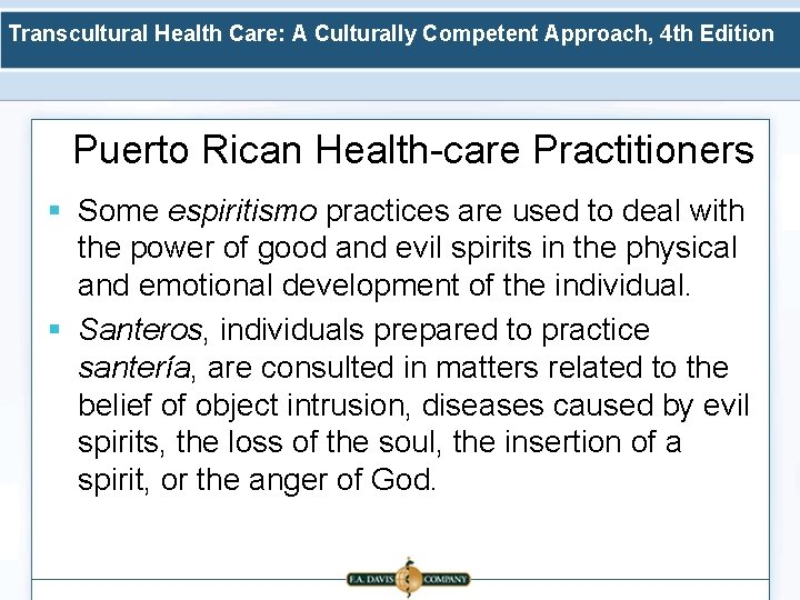 Transcultural Health Care: A Culturally Competent Approach, 4 th Edition Puerto Rican Health-care Practitioners