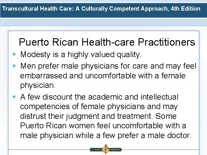 Transcultural Health Care: A Culturally Competent Approach, 4 th Edition Puerto Rican Health-care Practitioners