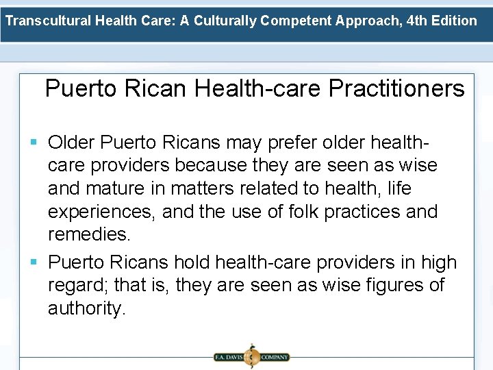 Transcultural Health Care: A Culturally Competent Approach, 4 th Edition Puerto Rican Health-care Practitioners