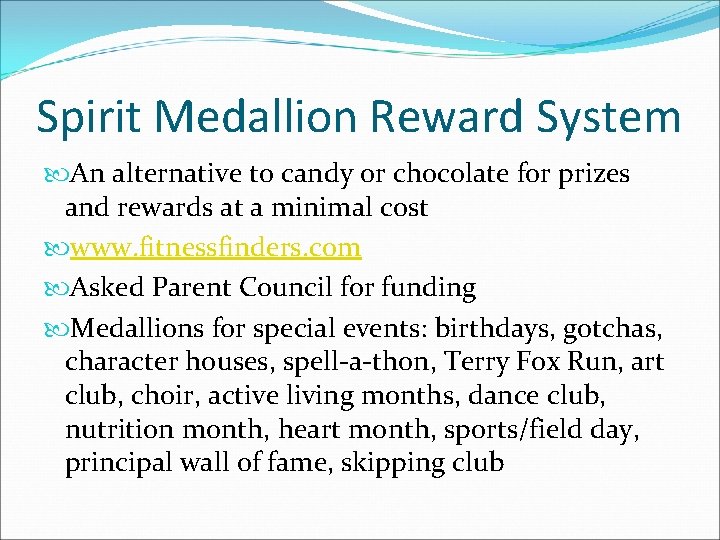 Spirit Medallion Reward System An alternative to candy or chocolate for prizes and rewards