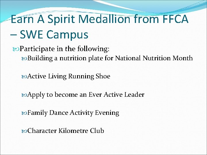 Earn A Spirit Medallion from FFCA – SWE Campus Participate in the following: Building