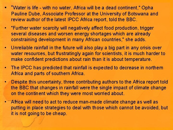  • "Water is life - with no water, Africa will be a dead