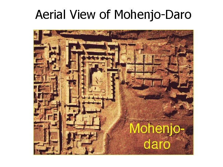 Aerial View of Mohenjo-Daro 