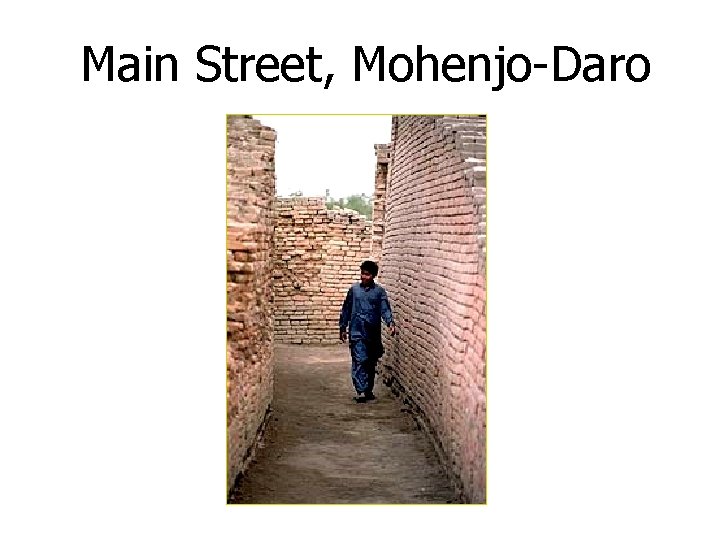 Main Street, Mohenjo-Daro 