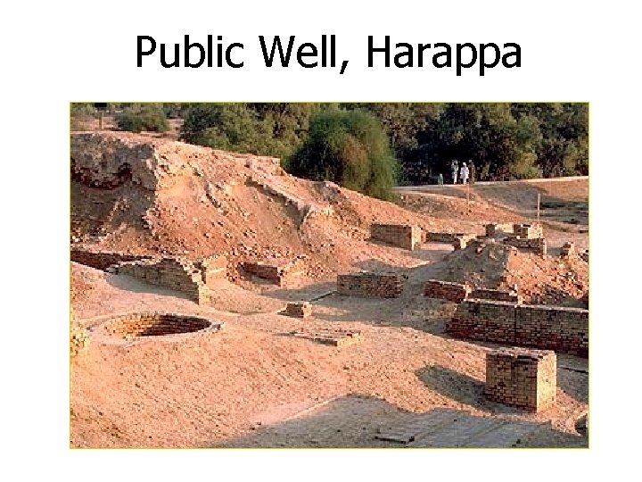 Public Well, Harappa 