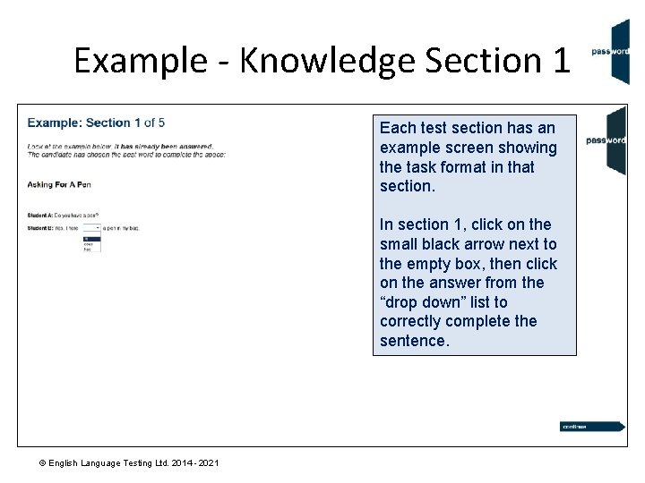 Example - Knowledge Section 1 Each test section has an example screen showing the