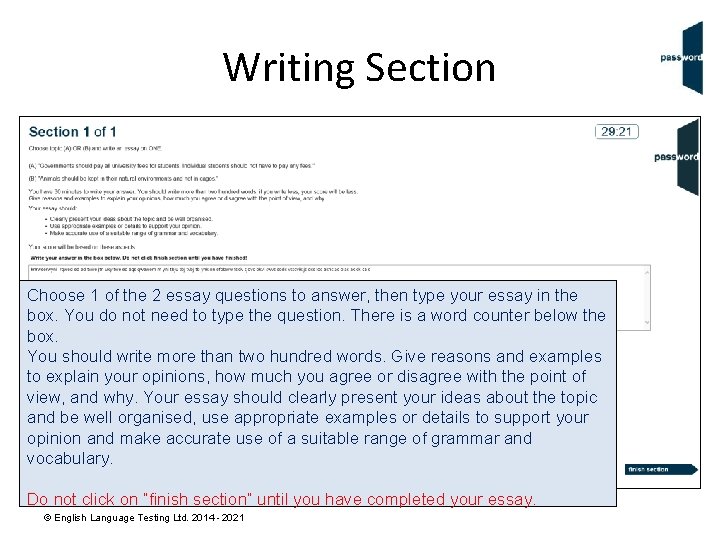 Writing Section Choose 1 of the 2 essay questions to answer, then type your