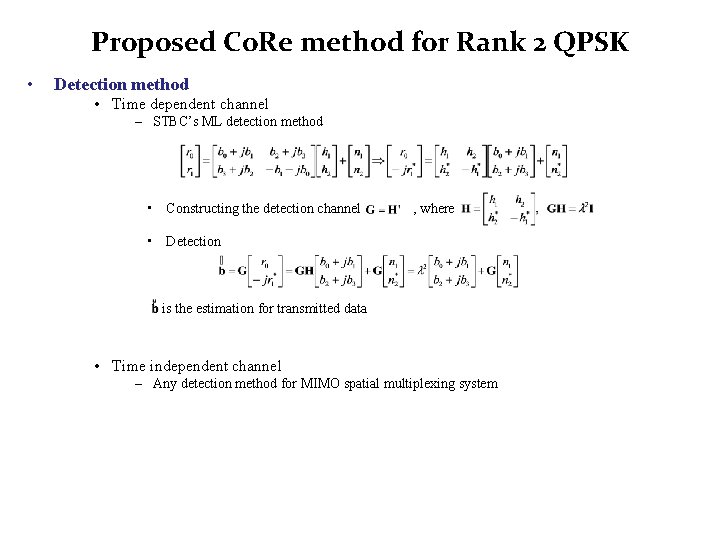 Proposed Co. Re method for Rank 2 QPSK • Detection method • Time dependent