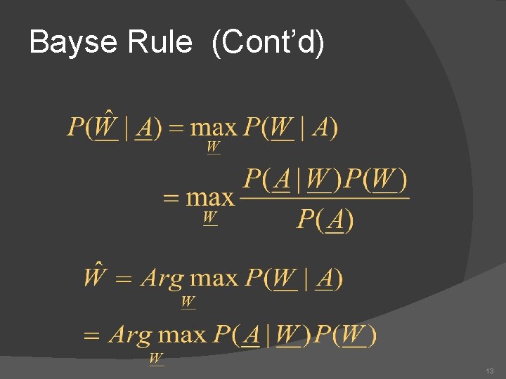 Bayse Rule (Cont’d) 13 