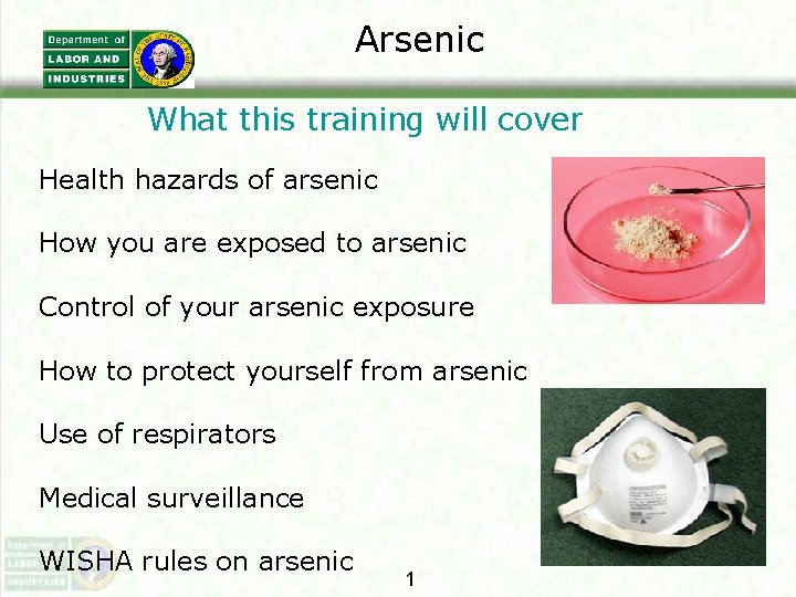 Arsenic What this training will cover Health hazards of arsenic How you are exposed Arsenic What this training will cover Health hazards of arsenic How you are exposed