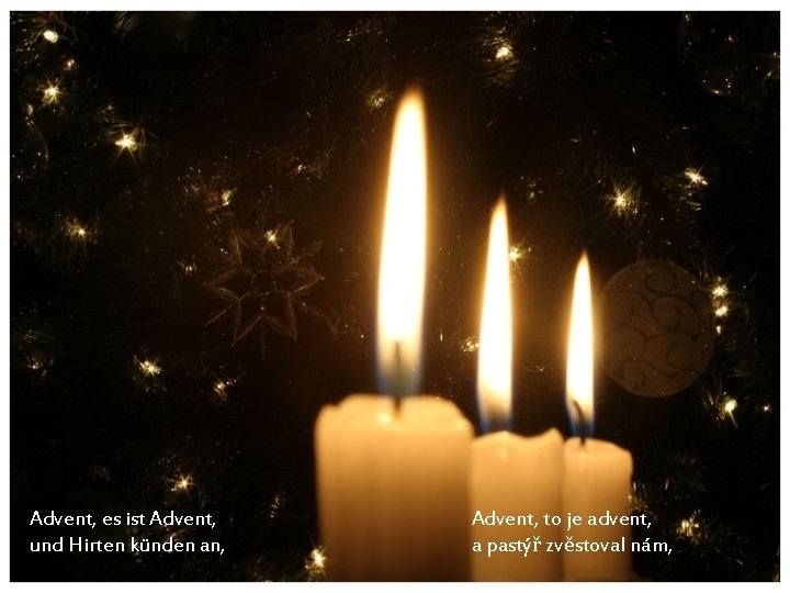 Advent, es ist Advent, und Hirten künden an, Advent, to je advent, a pastýř