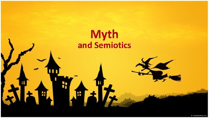 Myth and Semiotics 