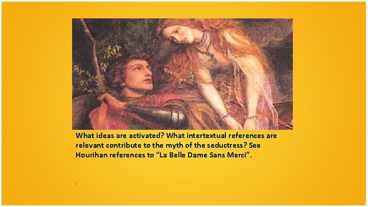 What ideas are activated? What intertextual references are relevant contribute to the myth of