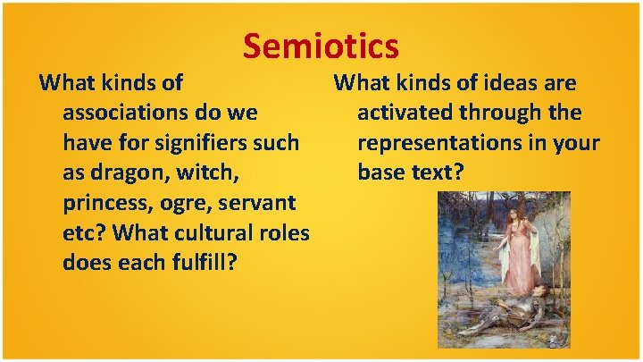 Semiotics What kinds of ideas are associations do we activated through the have for