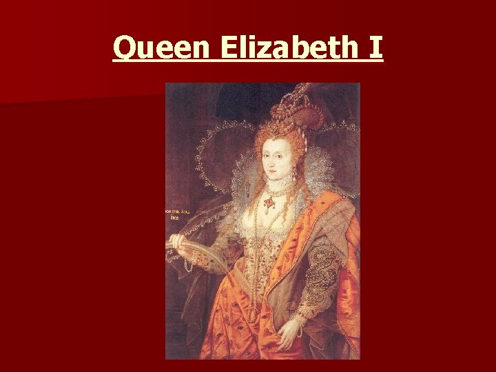 Queen Elizabeth I 