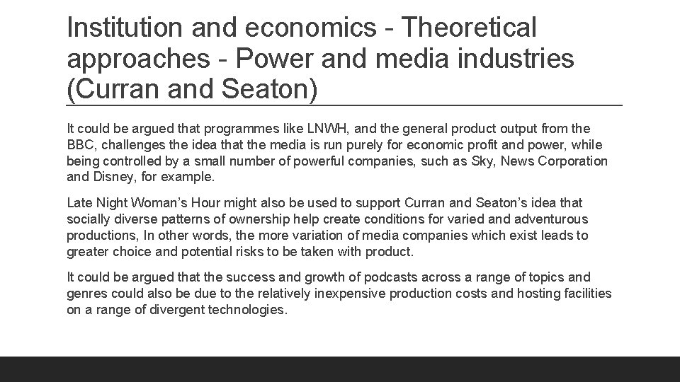 Institution and economics - Theoretical approaches - Power and media industries (Curran and Seaton)
