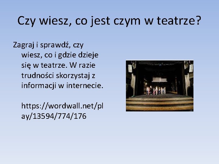 Czy wiesz, co jest czym w teatrze? Zagraj i sprawdź, czy wiesz, co i