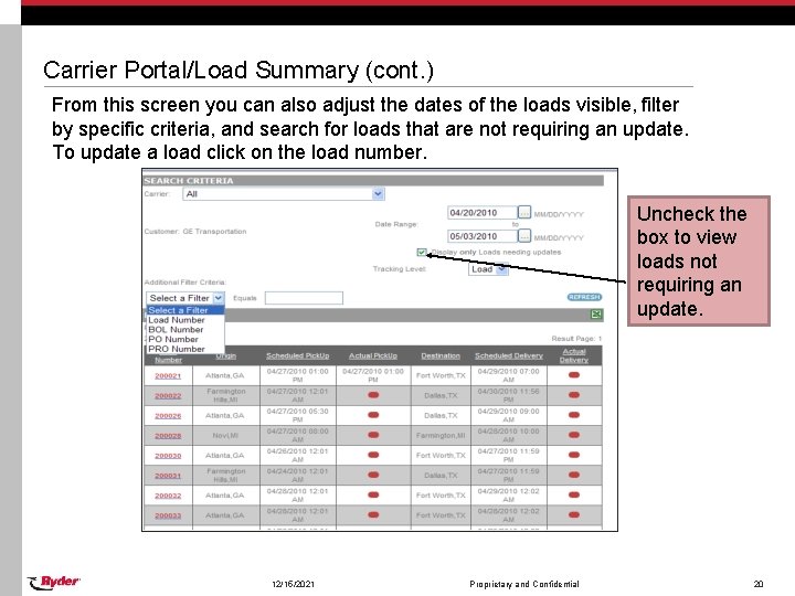 Carrier Portal/Load Summary (cont. ) From this screen you can also adjust the dates