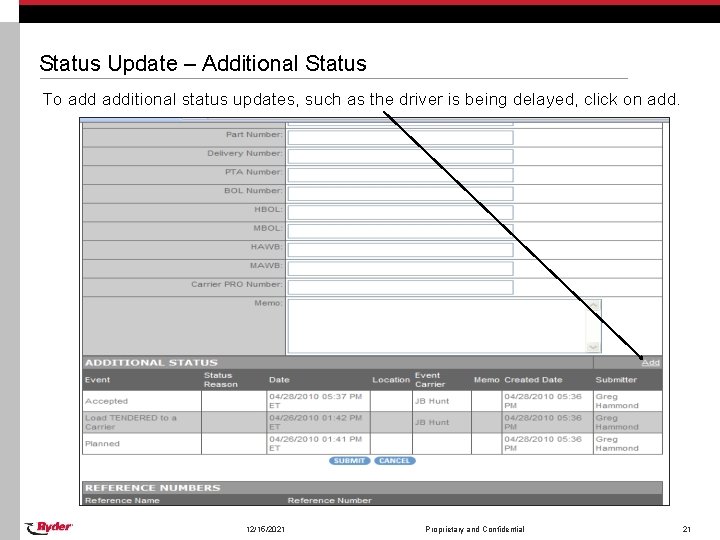 Status Update – Additional Status To additional status updates, such as the driver is