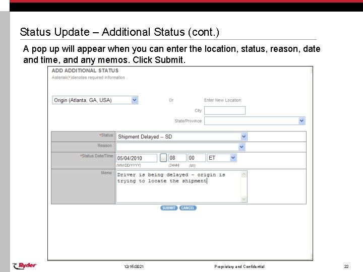 Status Update – Additional Status (cont. ) A pop up will appear when you