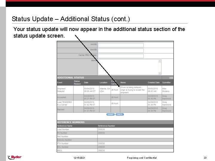 Status Update – Additional Status (cont. ) Your status update will now appear in