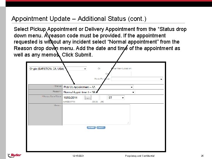 Appointment Update – Additional Status (cont. ) Select Pickup Appointment or Delivery Appointment from