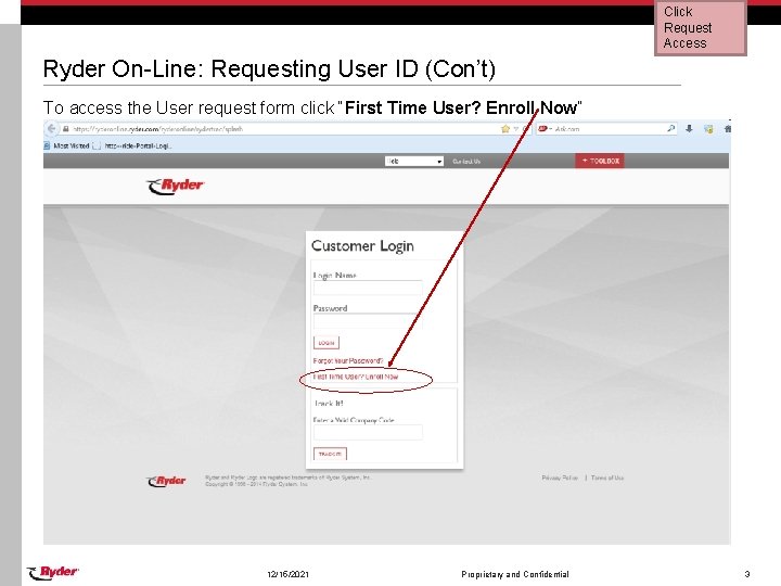 Click Request Access Ryder On-Line: Requesting User ID (Con’t) To access the User request