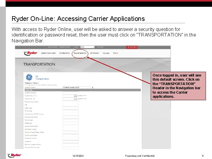 Ryder On-Line: Accessing Carrier Applications With access to Ryder Online, user will be asked