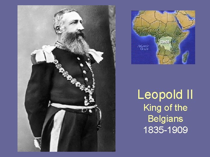 Leopold II King of the Belgians 1835 -1909 