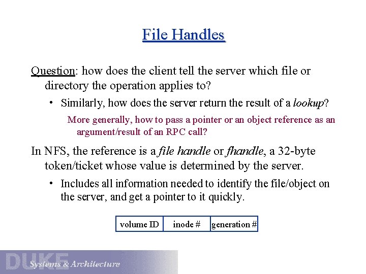 File Handles Question: how does the client tell the server which file or directory