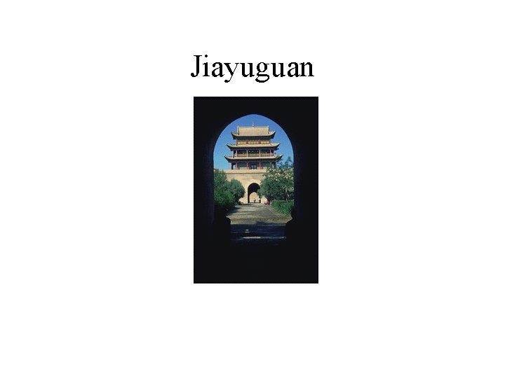 Jiayuguan 