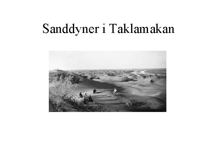 Sanddyner i Taklamakan 