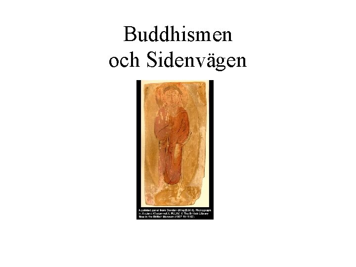 Buddhismen och Sidenvägen 