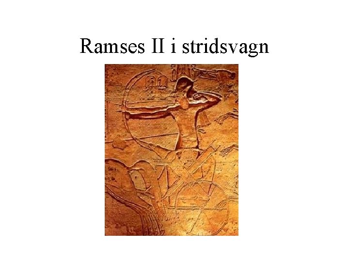 Ramses II i stridsvagn 