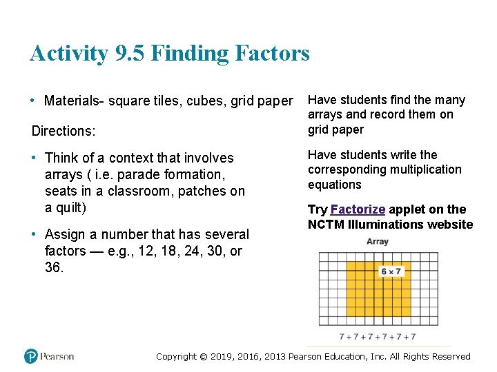 Activity 9. 5 Finding Factors • Materials- square tiles, cubes, grid paper Directions: •