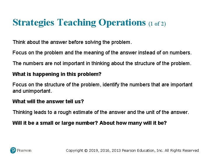 Strategies Teaching Operations (1 of 2) Think about the answer before solving the problem.