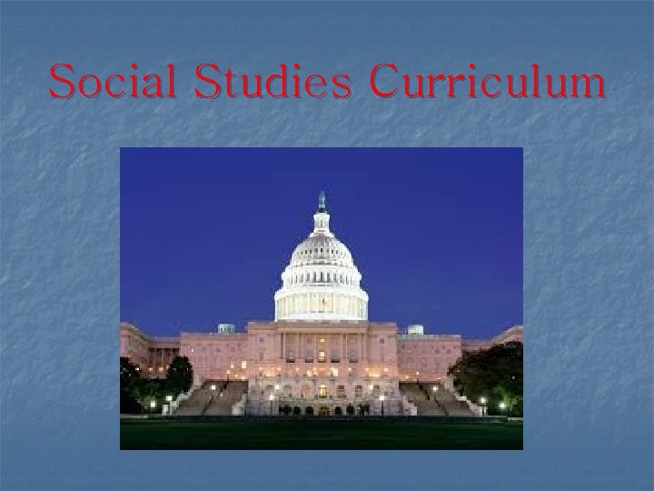 Social Studies Curriculum 
