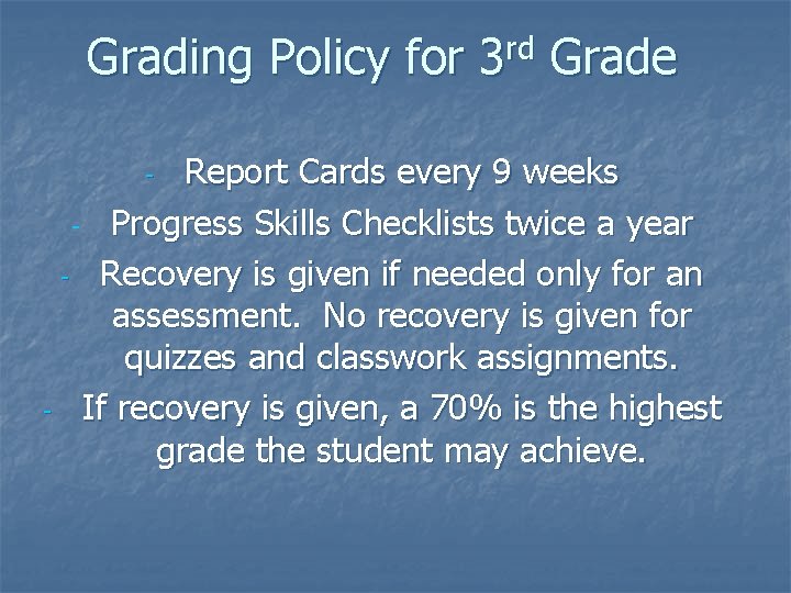 Grading Policy for 3 rd Grade Report Cards every 9 weeks - Progress Skills