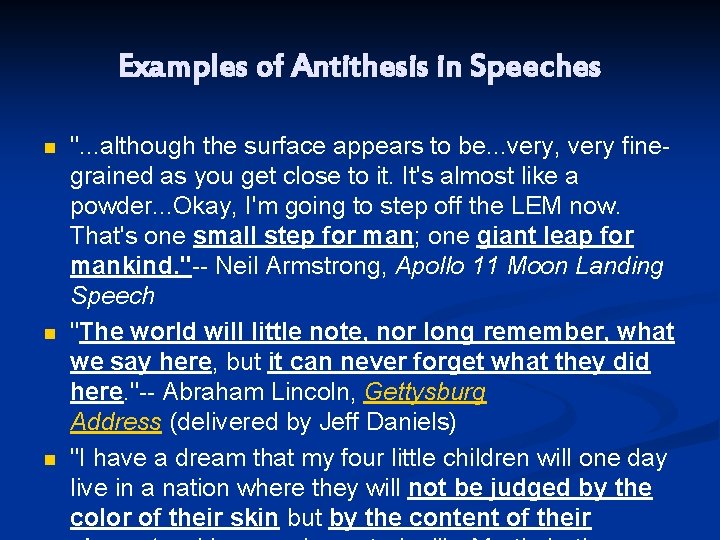 Examples of Antithesis in Speeches n n n ". . . although the surface