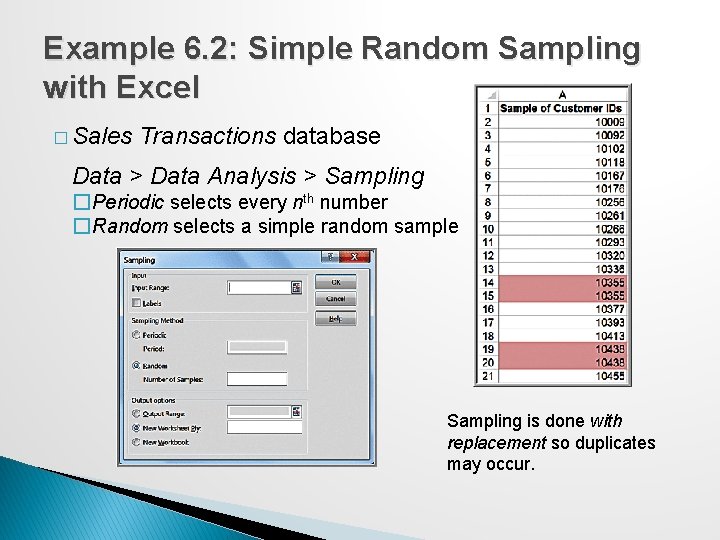 Example 6. 2: Simple Random Sampling with Excel � Sales Transactions database Data >