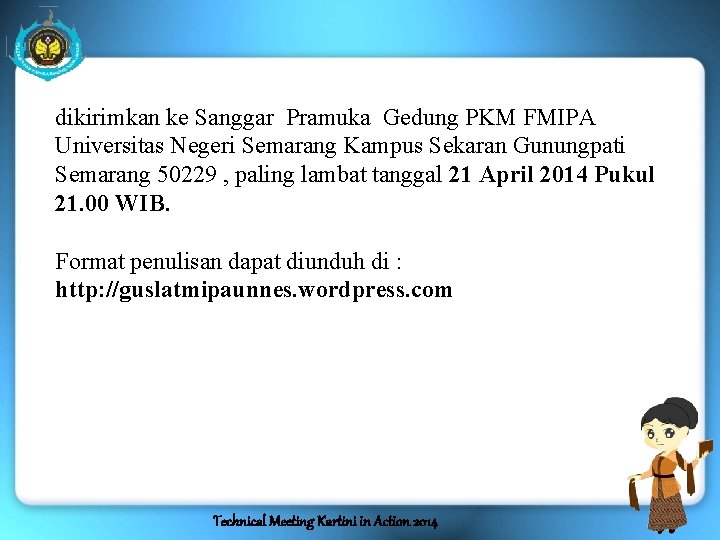 dikirimkan ke Sanggar Pramuka Gedung PKM FMIPA Universitas Negeri Semarang Kampus Sekaran Gunungpati Semarang