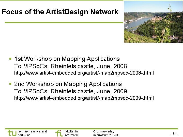 TU Dortmund Focus of the Artist. Design Network § 1 st Workshop on Mapping