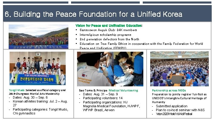 6. Building the Peace Foundation for a Unified Korea Vision for Peace and Unification