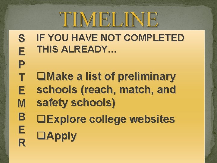 TIMELINE S E P T E M B E R IF YOU HAVE NOT