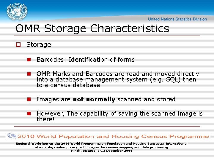 OMR Storage Characteristics o Storage n Barcodes: Identification of forms n OMR Marks and