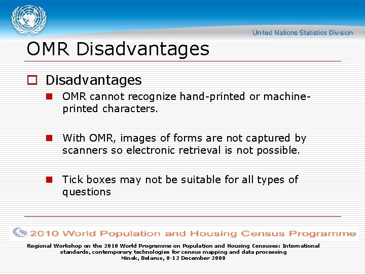 OMR Disadvantages o Disadvantages n OMR cannot recognize hand-printed or machineprinted characters. n With