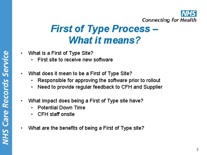 First of Type Process – What it means? • What is a First of