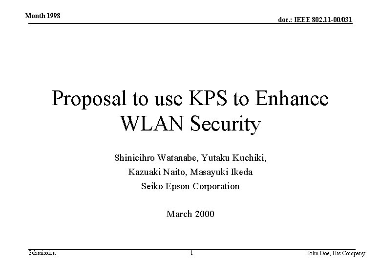 Month 1998 doc. : IEEE 802. 11 -00/031 Proposal to use KPS to Enhance