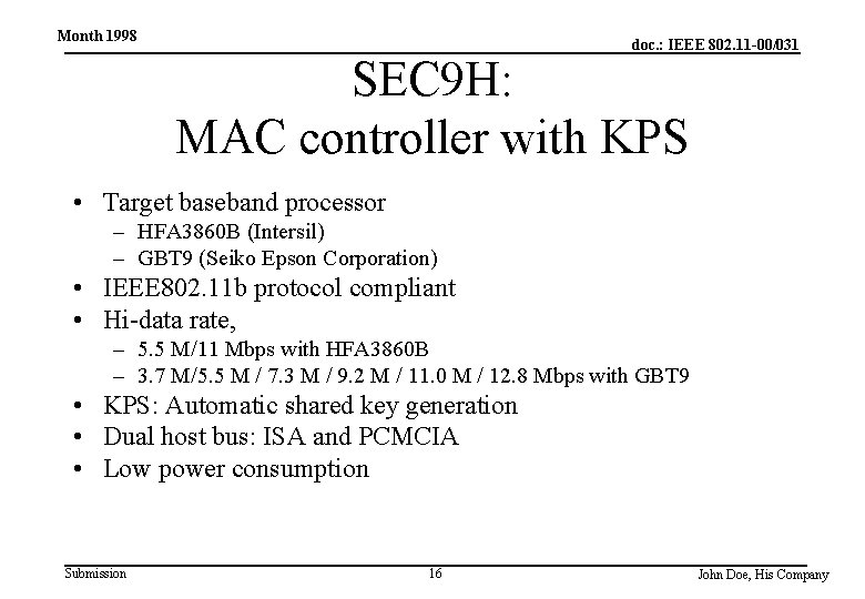 Month 1998 doc. : IEEE 802. 11 -00/031 SEC 9 H: MAC controller with