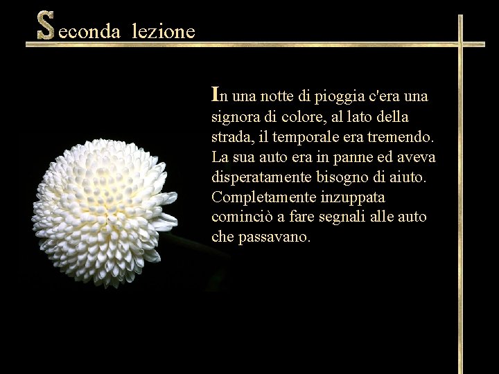 econda lezione In una notte di pioggia c'era una signora di colore, al lato